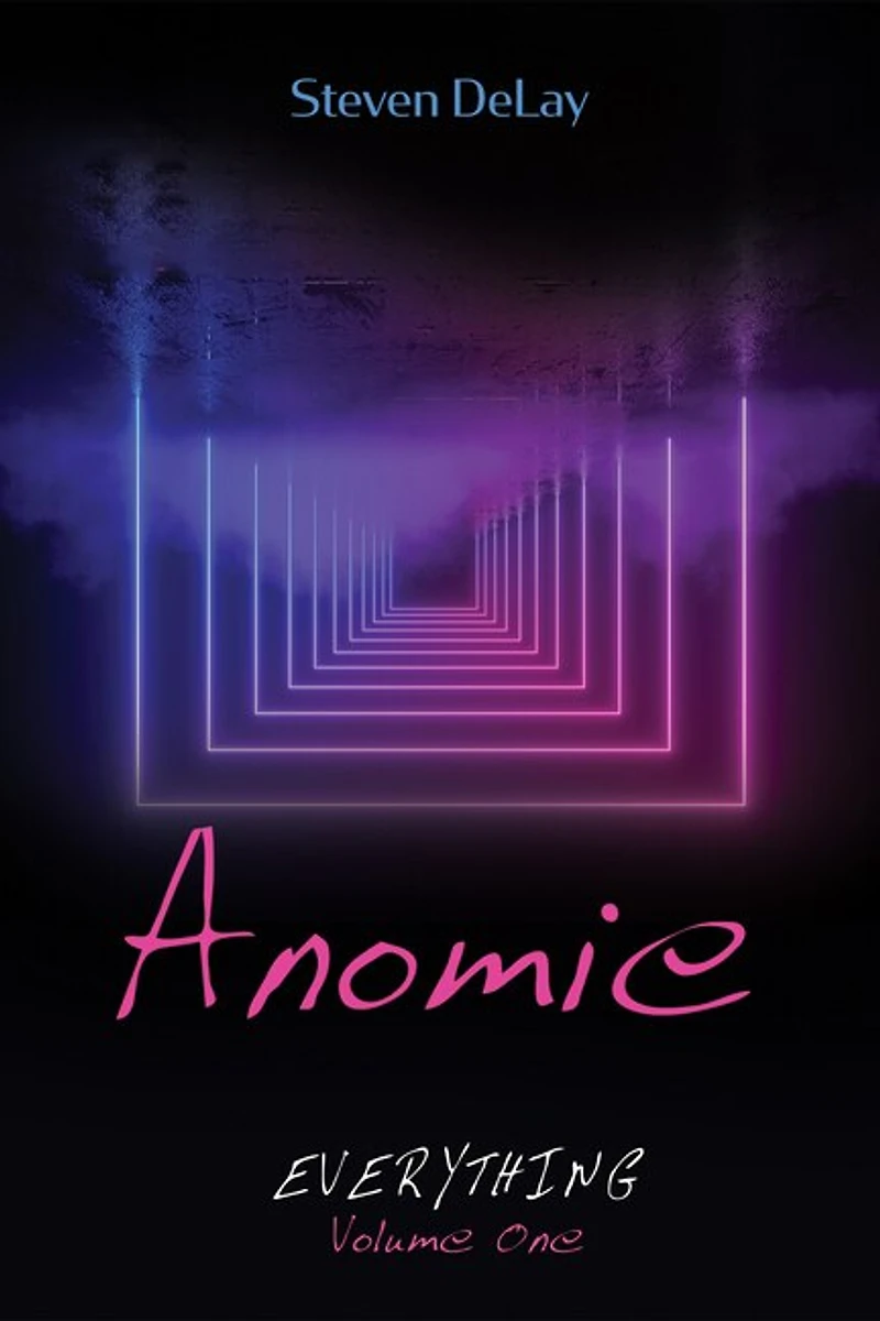 Anomie: Everything, Volume One