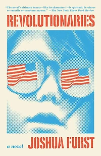 Revolutionaries: A Novel