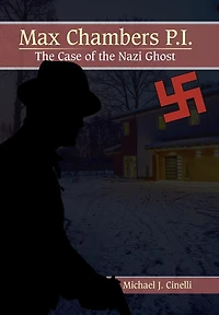 Max Chambers P.I.: the Case of Nazi Ghost