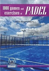 1001 games and exercises of padel