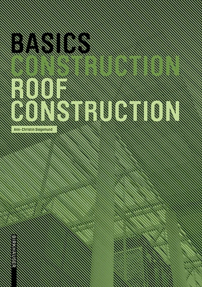 Basics Roof Construction: New Edition
