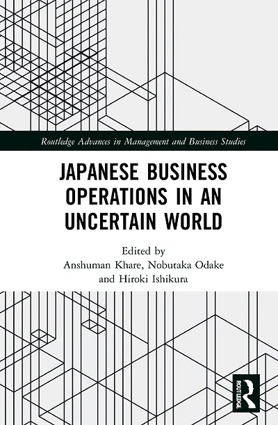 Japanese Business Operations an Uncertain World