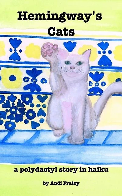 Hemingway's Cats: a polydactyl story in haiku