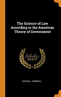 the Science of Law According to American Theory Government