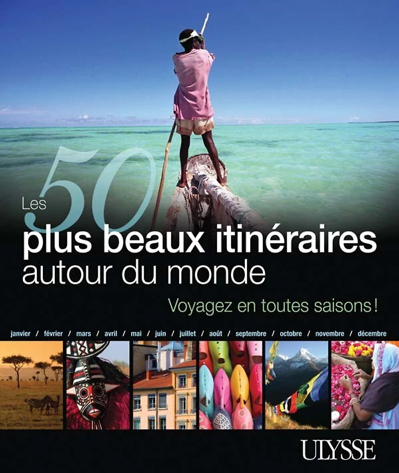 50 PLUS BEAUX ITINÉRAIRES AUTOUR DU MONDE (LES)