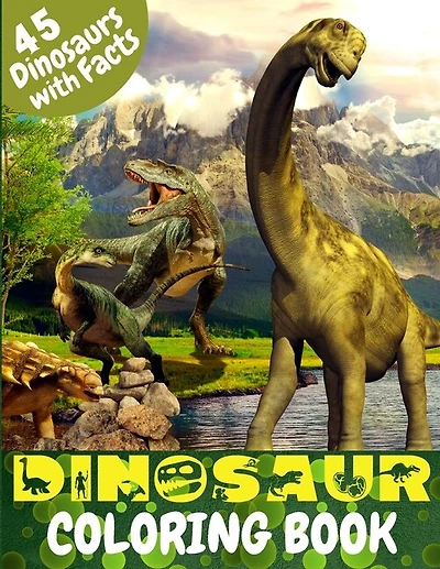 Dinosaur Coloring Book: Great Coloring Book for Kids with Dinosaur Facts Perfect gift for any age