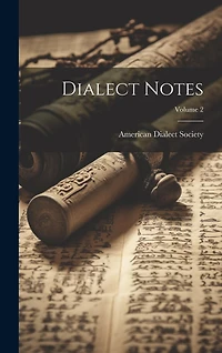 Dialect Notes; Volume 2