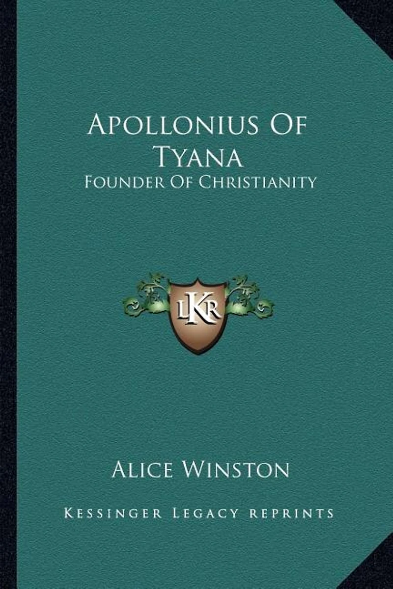 Apollonius Of Tyana: Founder Of Christianity
