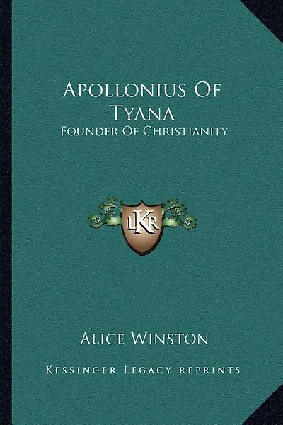 Apollonius Of Tyana: Founder Of Christianity