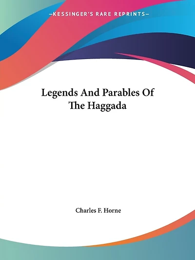 Legends And Parables Of The Haggada