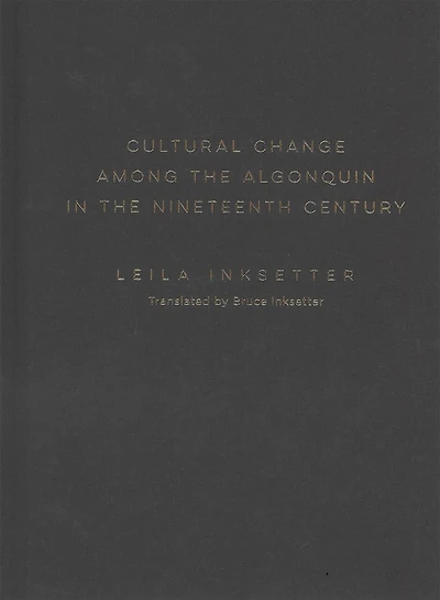 Cultural Change among the Algonquin Nineteenth Century