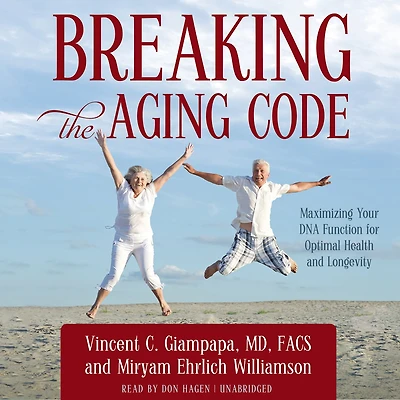 Breaking the Aging Code: Maximizing Your DNA Function for Optimal Health and Longevity