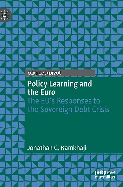 Policy Learning and the Euro: EU's Responses to Sovereign Debt Crisis