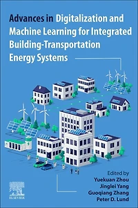Advances Digitalization and Machine Learning for Integrated Building-Transportation Energy Systems