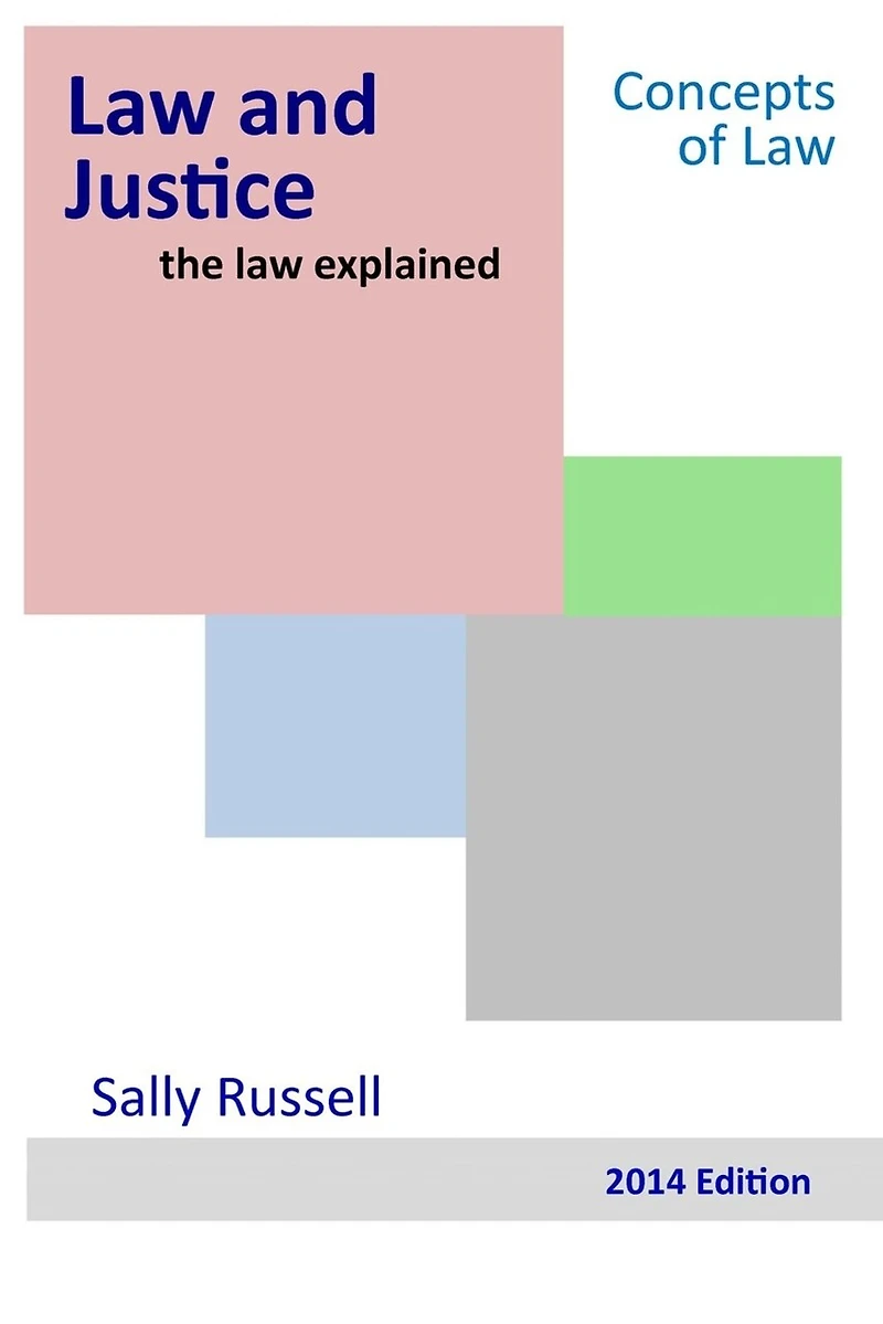 Law and Justice the law explained