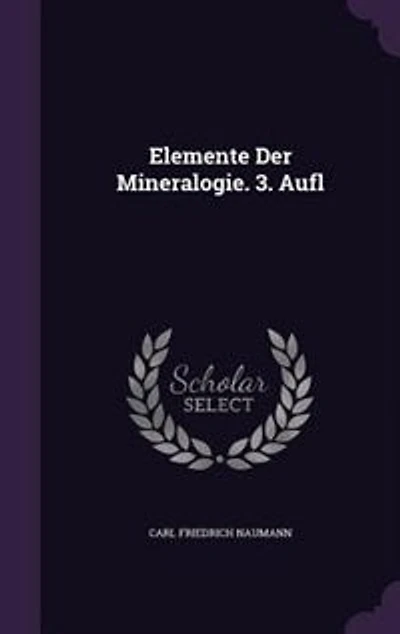 Elemente Der Mineralogie. 3. Aufl