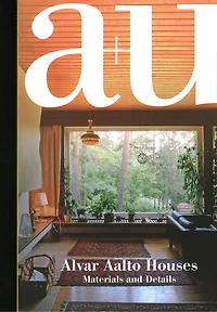 a+u 21:03, 606: Alvar Aalto Houses – Materials and Details