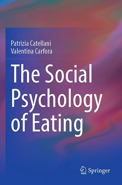 The Social Psychology of Eating