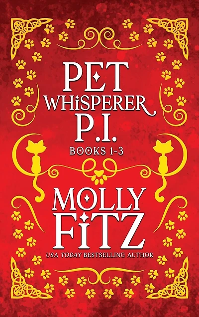 Pet Whisperer P.I. Books 1-3: Relatable Cozy Mysteries Featuring a Judgmental Cat