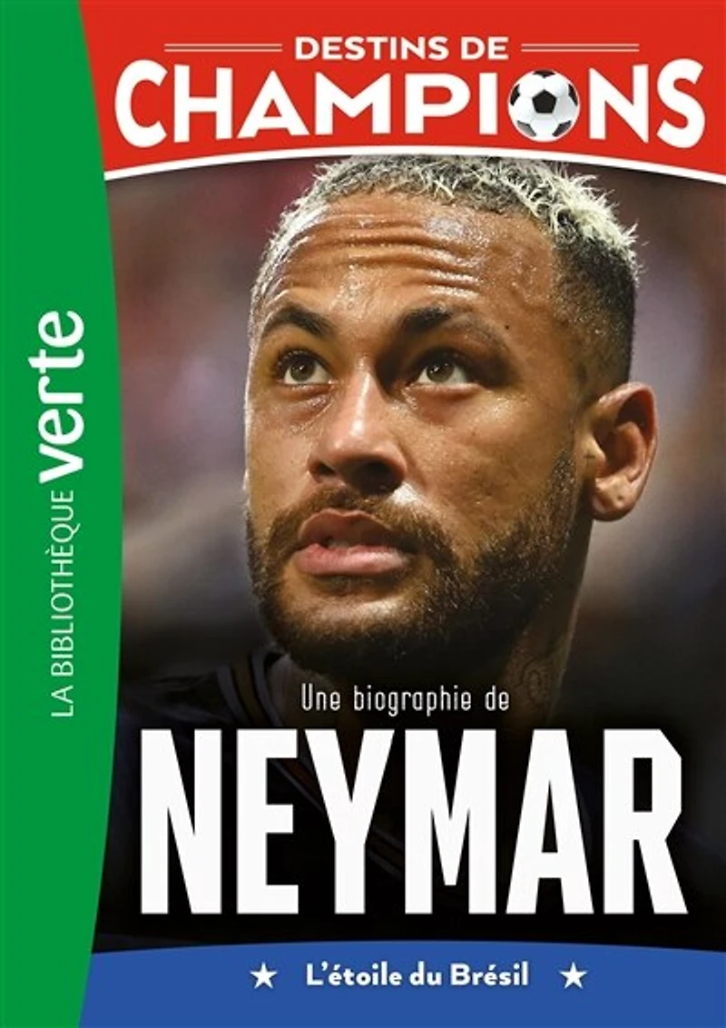 Une biographie de Neymar: l'étoile du Brésil