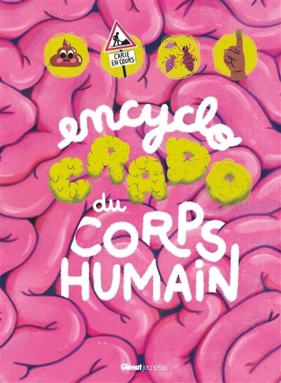 L' encyclo crado du corps humain
