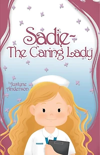 Sadie -The Caring Lady