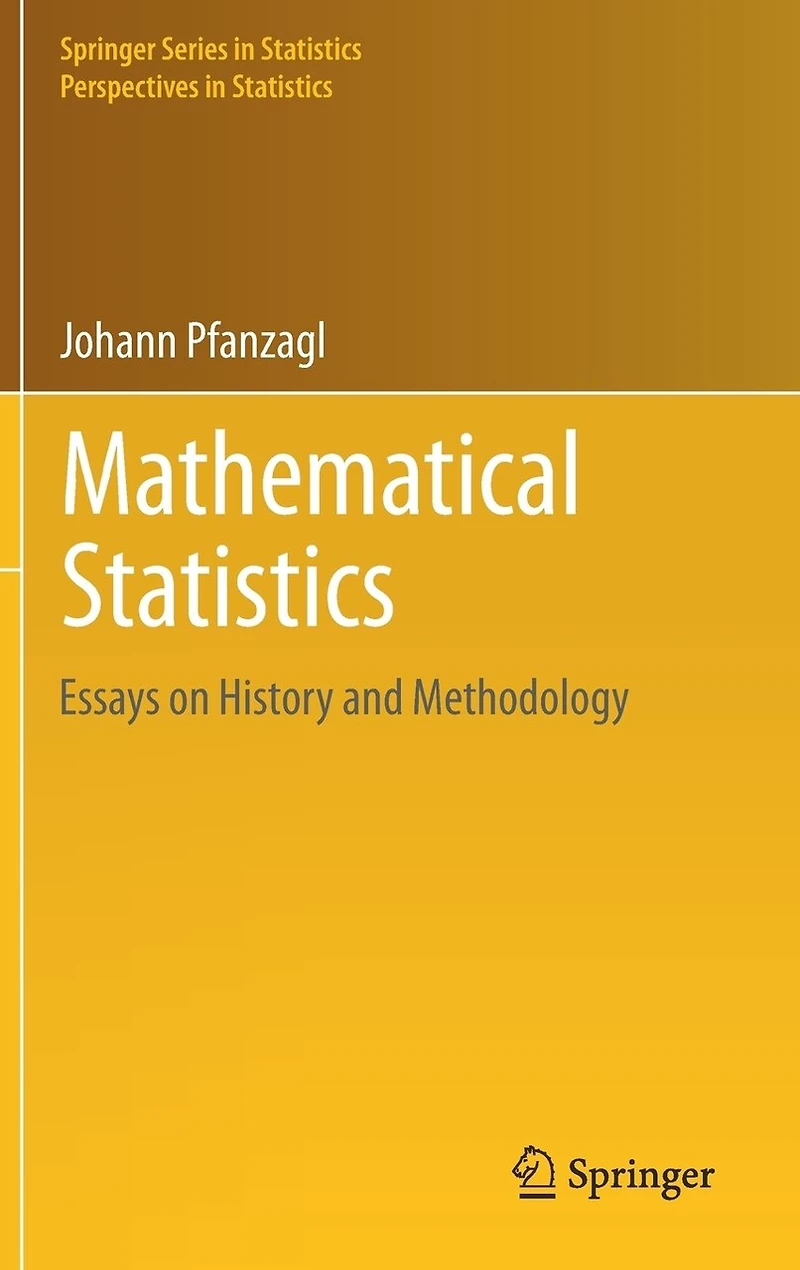 Mathematical Statistics: Essays on History and Methodology