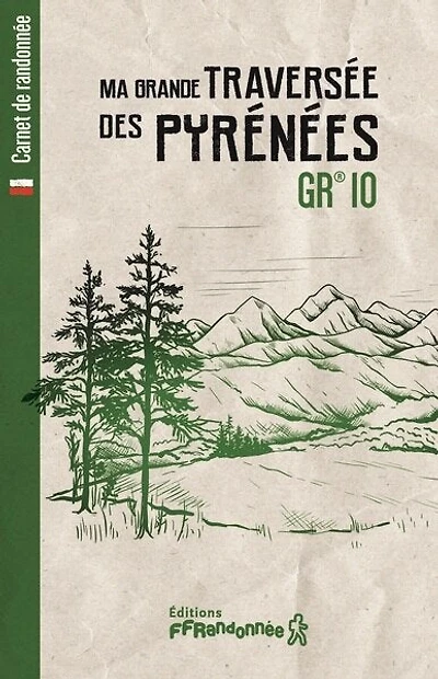 Ma grande traversée des Pyrénées: GR 10