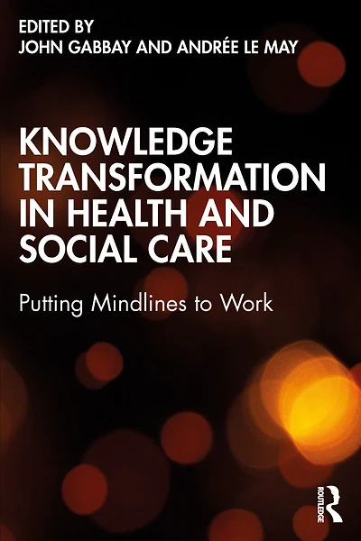 Knowledge Transformation Health and Social Care: Putting Mindlines to Work
