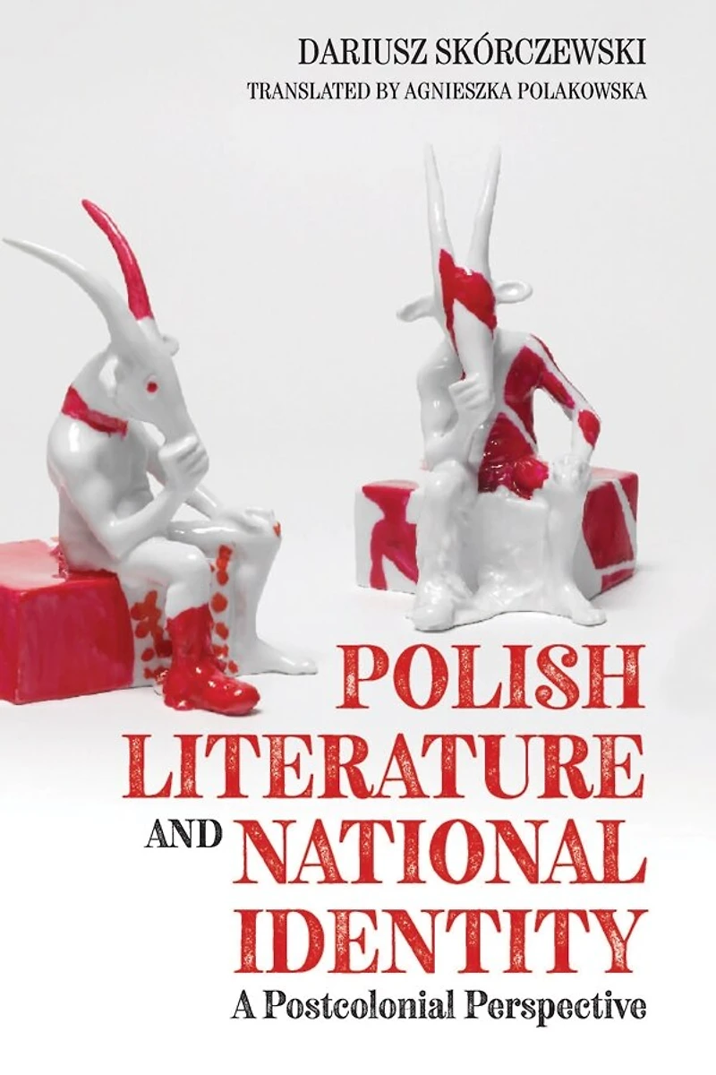 Polish Literature And National Identity: A Postcolonial Perspective