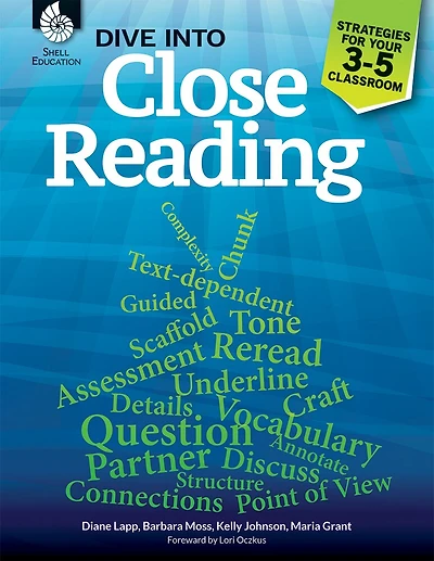 Dive Into Close Reading: Strat Egies For Your 3-5 Classroom