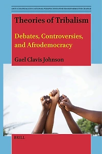 Theories of Tribalism: Debates, Controversies, and Afrodemocracy