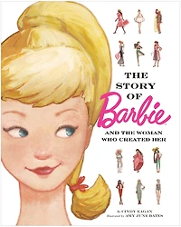the Story of Barbie and Woman Who Created Her (Barbie)