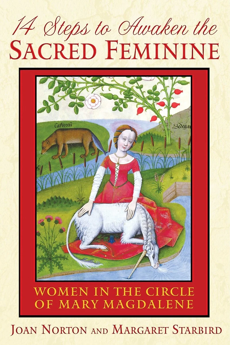 14 Steps to Awaken the Sacred Feminine: Women Circle of Mary Magdalene