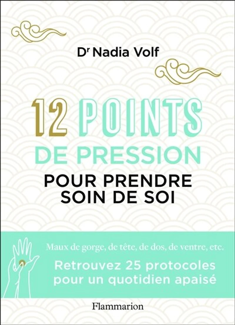12 points de pression pour prendre soin soi