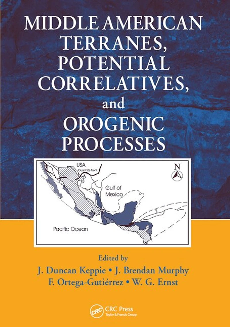 Middle American Terranes, Potential Correlatives, and Orogenic Processes