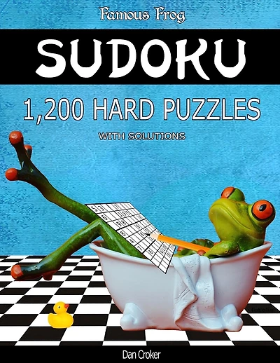 Famous Frog Sudoku 1,200 Hard Puzzles With Solutions: A Bathroom Sudoku Series 2 Book