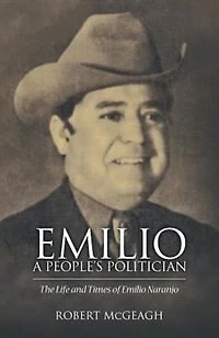 Emilio: A People's Politician: The Life and Times of Emilio Naranjo