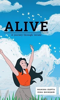 Alive: A journey through verses