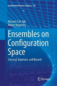 Ensembles on Configuration Space: Classical, Quantum, and Beyond