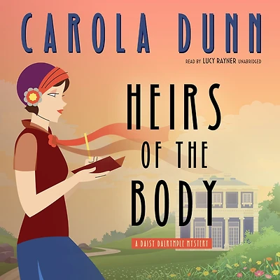 Heirs of the Body: A Daisy Dalrymple Mystery