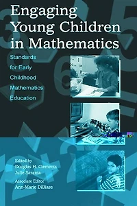 Engaging Young Children Mathematics: Standards for Early Childhood Mathematics Education