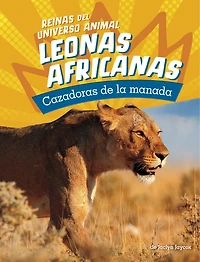 Leonas africanas: Cazadoras de la manada (African Lionesses: Hunters of the Pride):