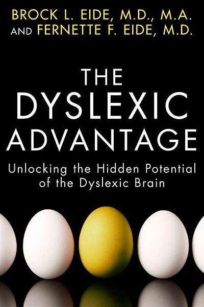 the Dyslexic Advantage: Unlocking Hidden Potential of Brain