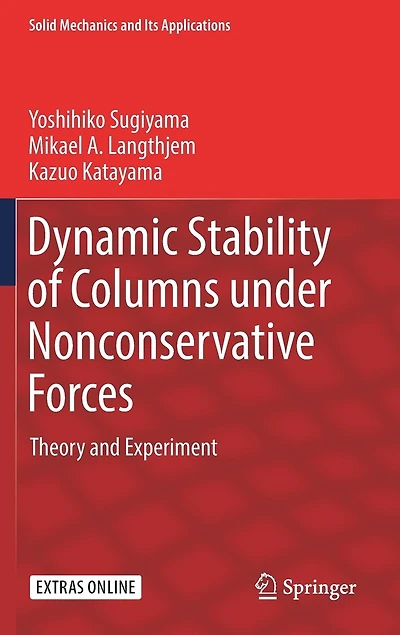 Dynamic Stability of Columns under Nonconservative Forces: Theory and Experiment