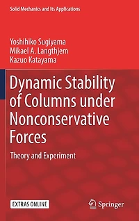 Dynamic Stability of Columns under Nonconservative Forces: Theory and Experiment