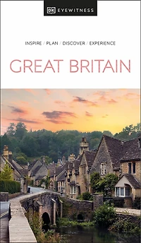 DK Great Britain: Must-See Sights. Culture & History. Detailed Maps Tours. Covers London, England, Scotland, Wales