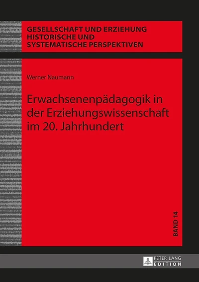 Erwachsenenpaedagogik der Erziehungswissenschaft im 20. Jahrhundert