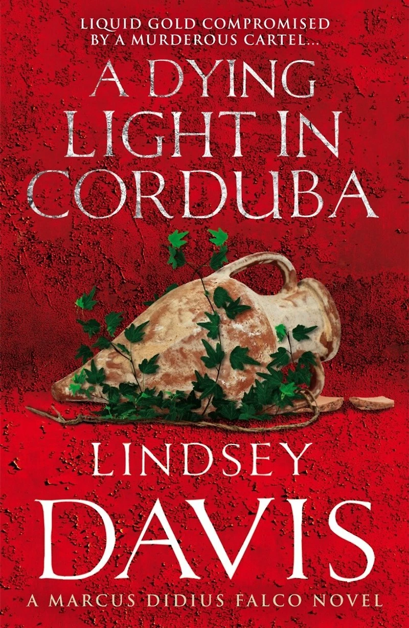 A Dying Light in Corduba: A Marcus Didius Falco Novel