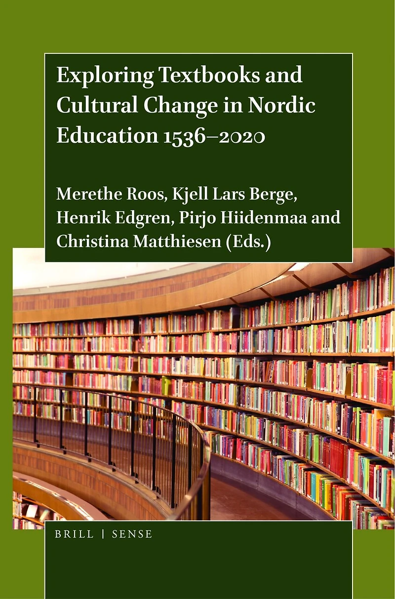 Exploring Textbooks and Cultural Change Nordic Education 1536–2020